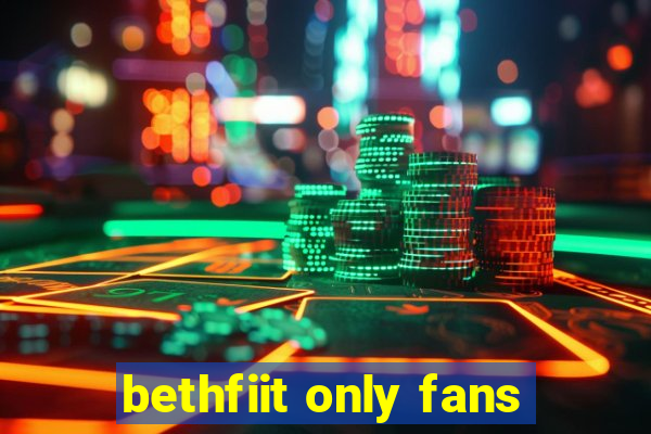 bethfiit only fans